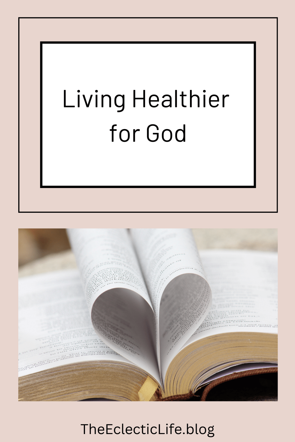 Getting Healthy for&nbsp;God
